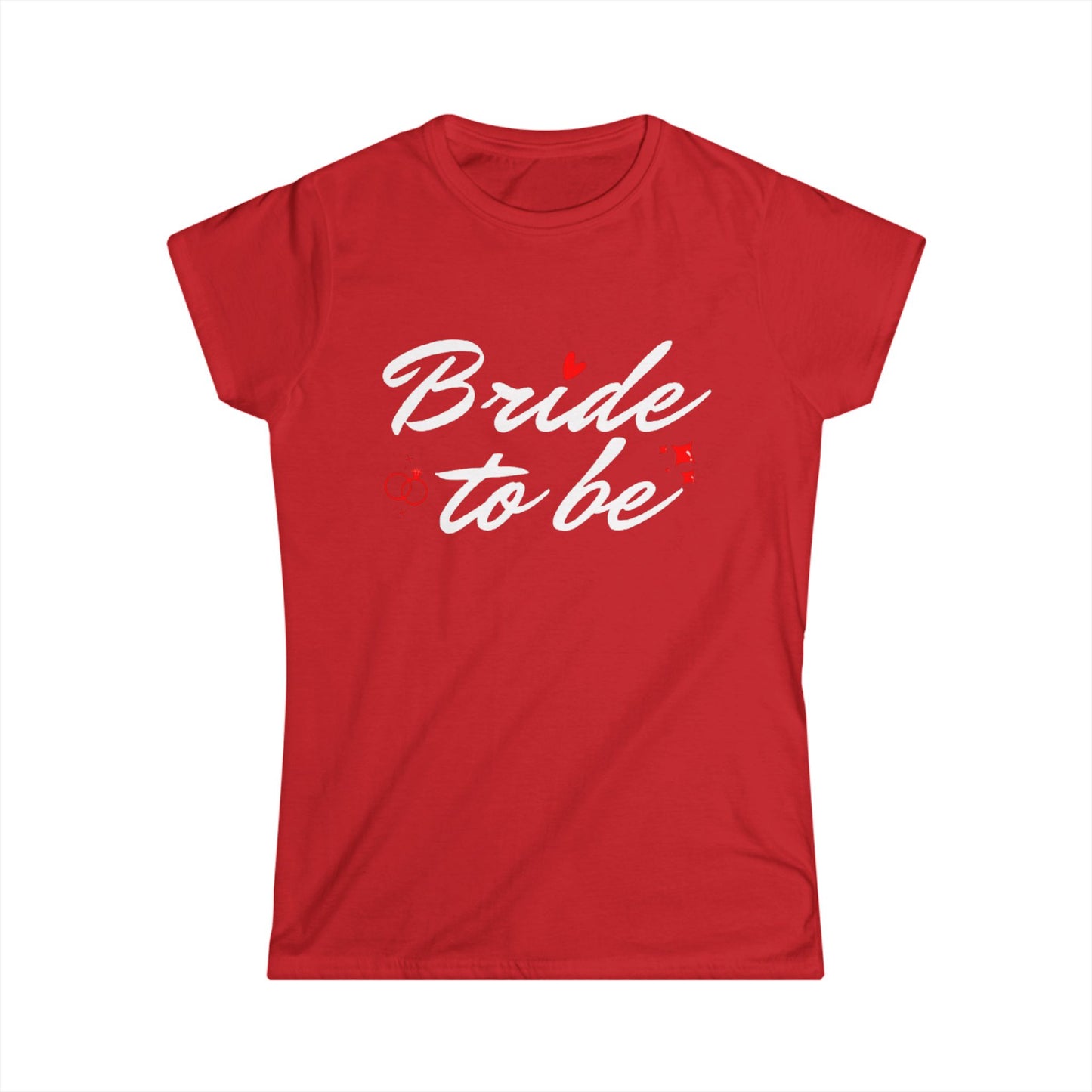 Bride to Be White Text Women's Softstyle Tee