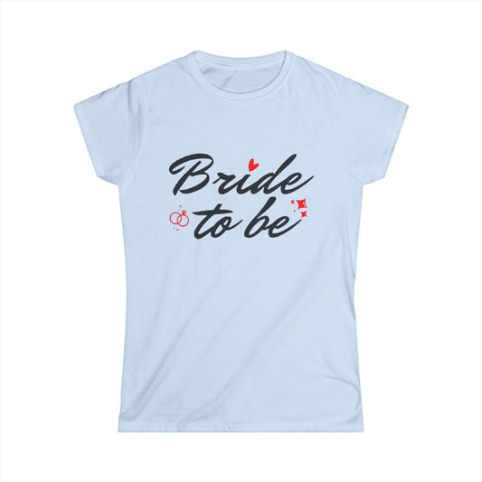 Bride to Be Black Text Women's Softstyle Tee
