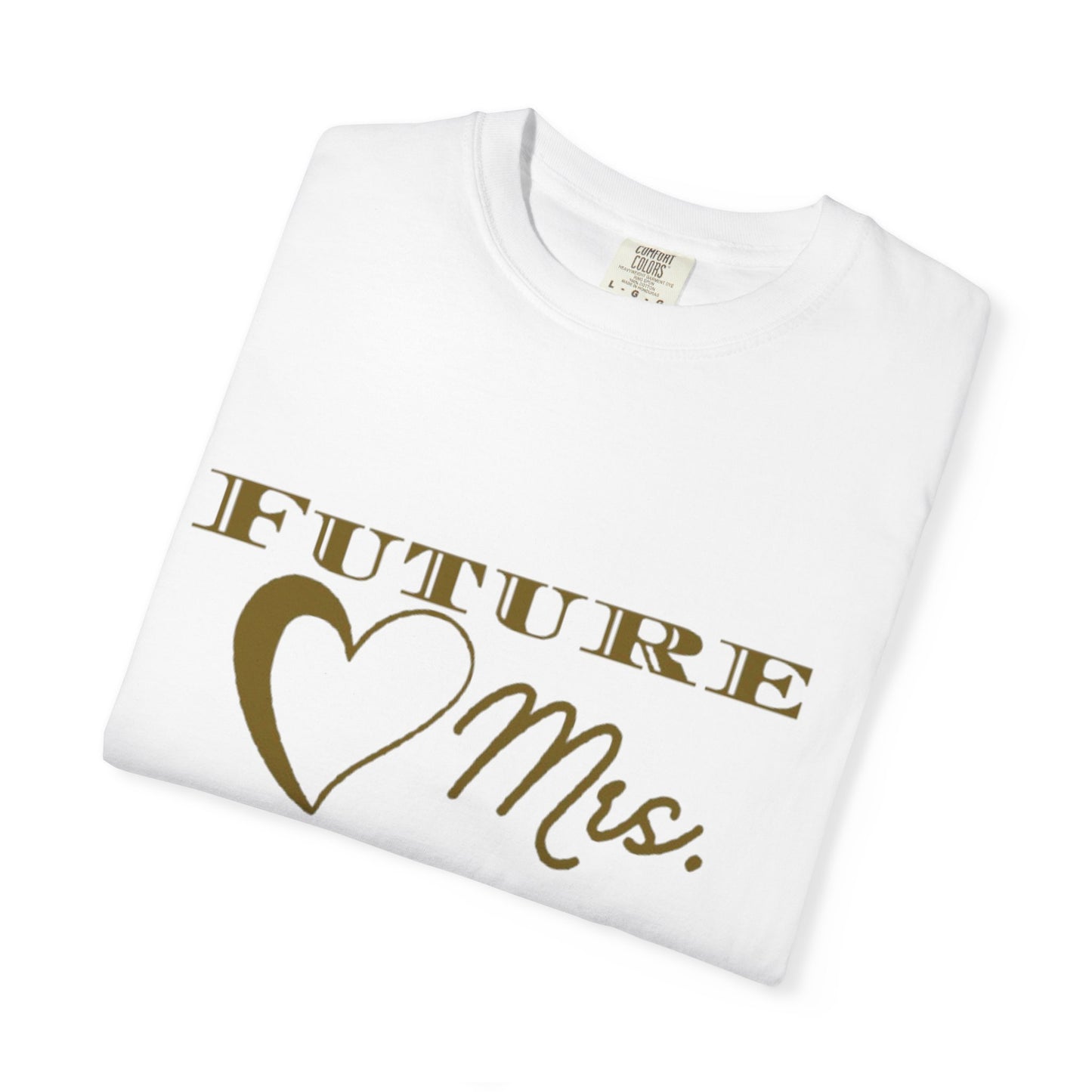 Future Mrs. Gold Text T-shirt