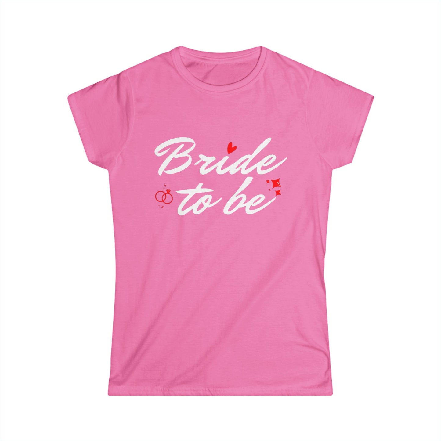 Bride to Be White Text Women's Softstyle Tee