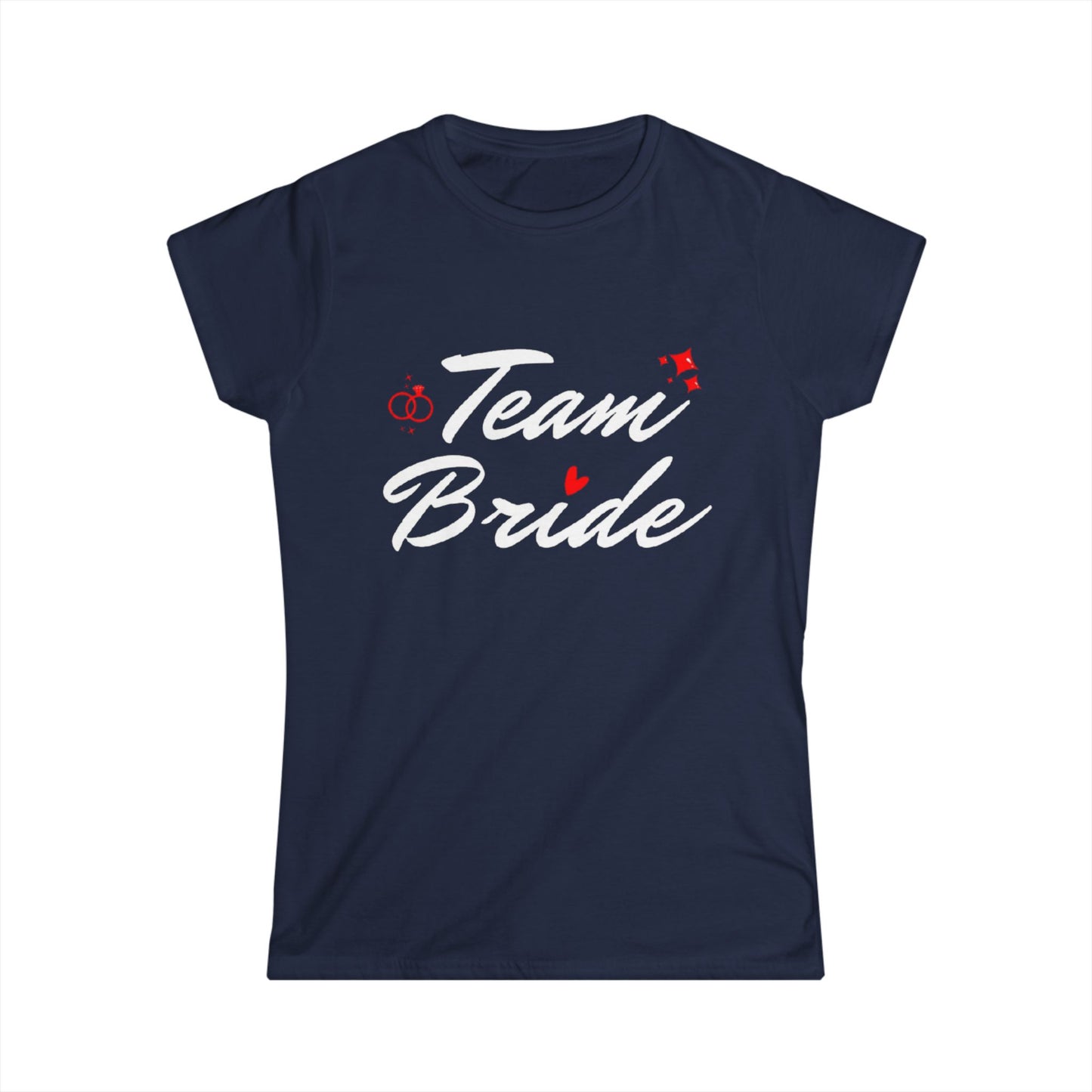 Team Bride White Text Women's Softstyle Tee