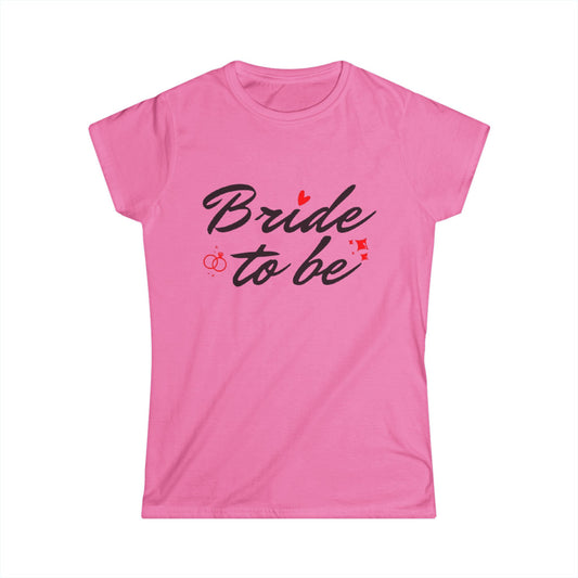 Bride to Be Black Text Women's Softstyle Tee